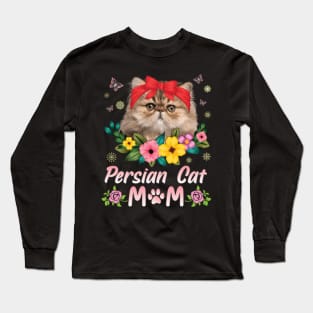 Flowers And Persian Cat Happy Mother Day Mommy Mama Long Sleeve T-Shirt